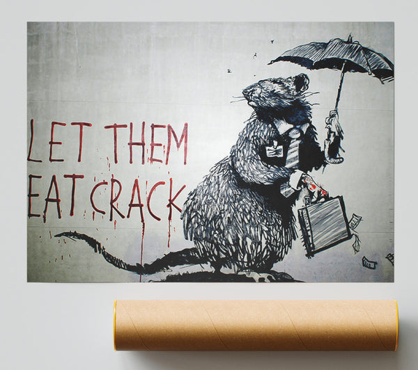 Banksy Let Them Eat Crack