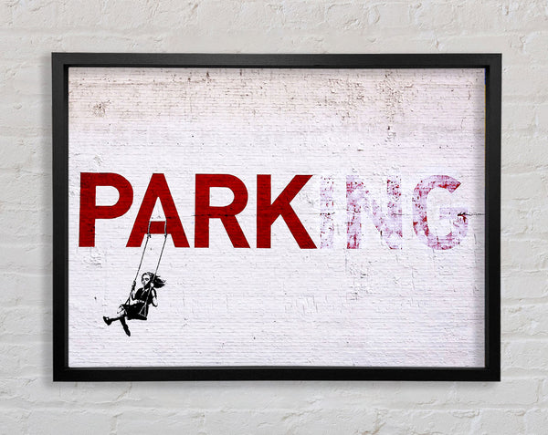 Banksy Park Or Parking