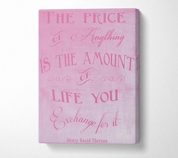 Famous Quote Henry David Thoreau The Price Of Anything Pink