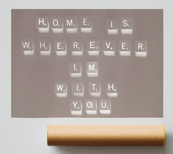 Love Quote Home Is Wherever Im With You Beige