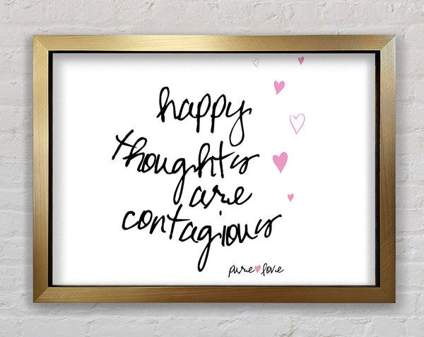 Love Quote Happy Thoughts Are Contagious