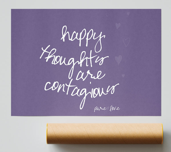 Happy Thoughts Are Contagious Lilac