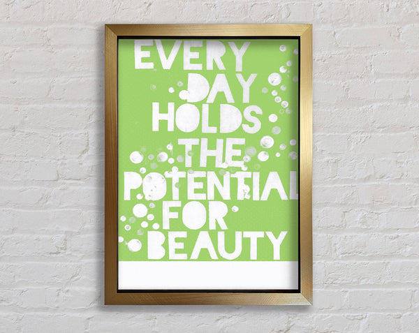 Motivational Quote Every Day Holds The Potential Lime Green