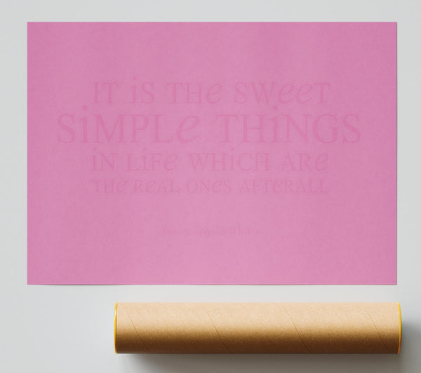 Motivational Quote Laura Wilder It Is The Sweet Simple Things Pink