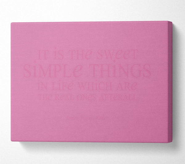 Motivational Quote Laura Wilder It Is The Sweet Simple Things Pink