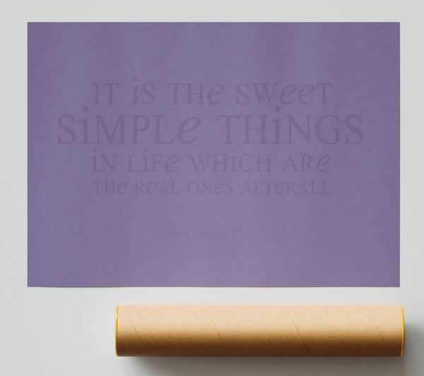 Motivational Quote Laura Wilder It Is The Sweet Simple Things Lilac