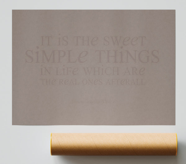 Motivational Quote Laura Wilder It Is The Sweet Simple Things Beige