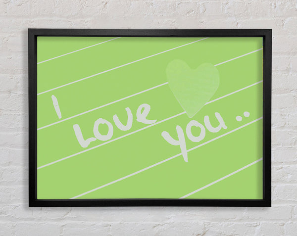 Love Quote I Love You Heart Lime Green