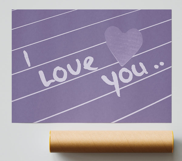 Love Quote I Love You Heart Lilac