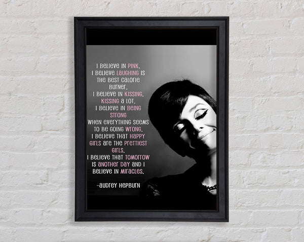 Motivational Quote Audrey Hepburn I Believe In Pink Portrait