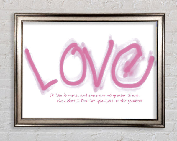 Love Quote If Love Is Great Pink