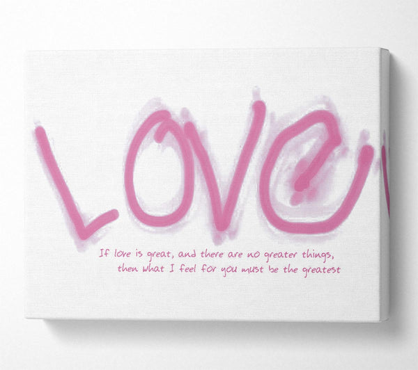 Love Quote If Love Is Great Pink