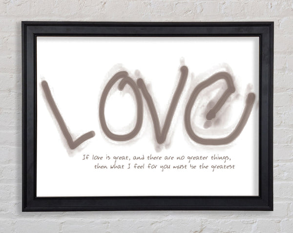 Love Quote If Love Is Great Beige