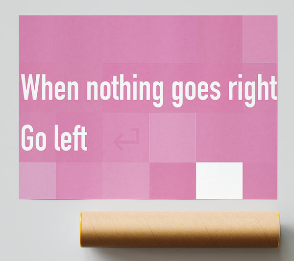 Funny Quote When Nothing Goes Right Pink