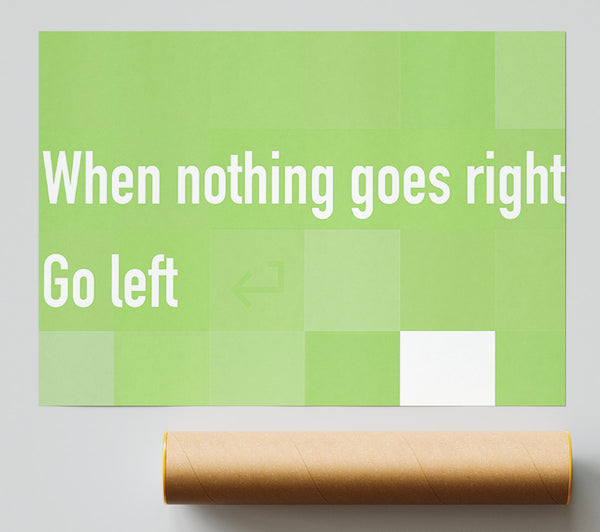 Funny Quote When Nothing Goes Right Lime Green