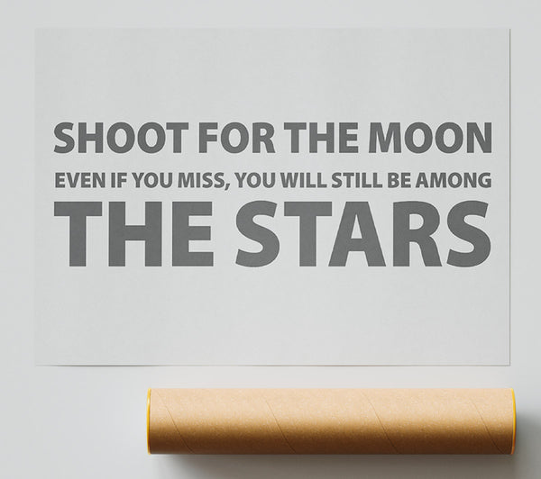 Motivational Quote Shoot For The Moon Grey