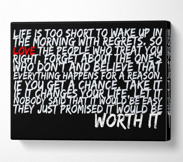 Motivational Quote Life Is Too Short Your Worth It