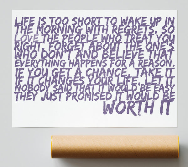 Motivational Quote Life Is Too Short Your Worth It Lilac