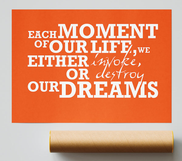 Motivational Quote Each Moment Of Our Life