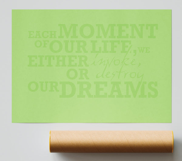 Motivational Quote Each Moment Of Our Life Lime Green