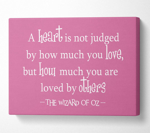 Movie Quote Wizard Of Oz A Heart Is Not Judged Pink