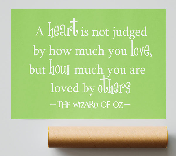 Movie Quote Wizard Of Oz A Heart Is Not Judged Lime Green