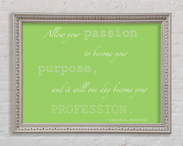 Motivational Quote Gabrielle Bernstein Allow Your Passion Lime Green