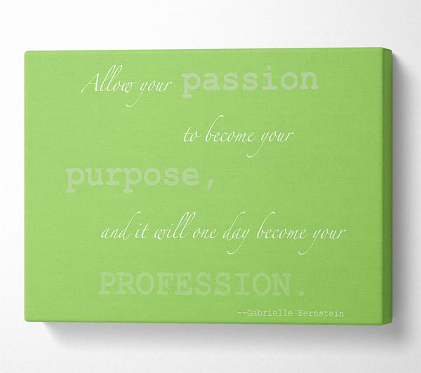 Motivational Quote Gabrielle Bernstein Allow Your Passion Lime Green