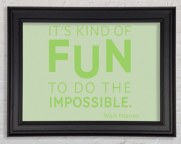 Movie Quote Walt Disney Its Kind Of Fun Lime Green