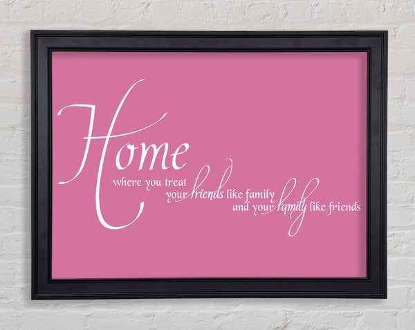 Family Quote Home Family Friends Pink