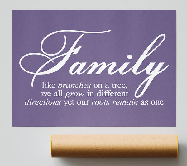 Family Quote Family We All Grow In Different Directions Lilac