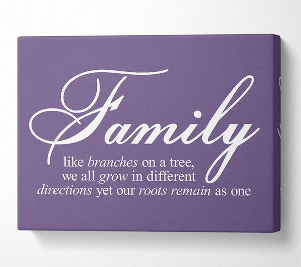 Family Quote Family We All Grow In Different Directions Lilac