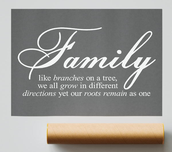 Family Quote Family We All Grow In Different Directions Grey