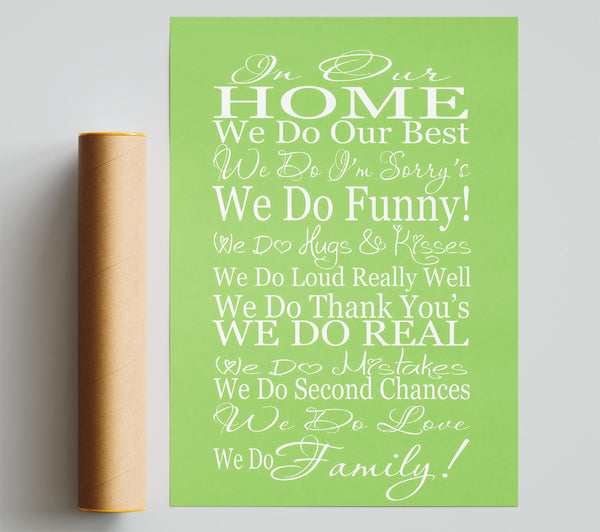 Family Quote In Our Home We Do Family Lime Green