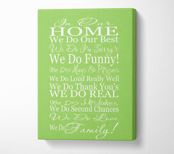 Family Quote In Our Home We Do Family Lime Green