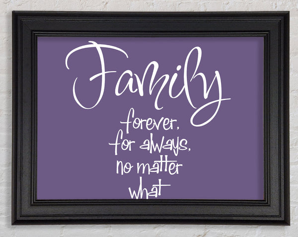 Family Quote Family Forever For Always Lilac