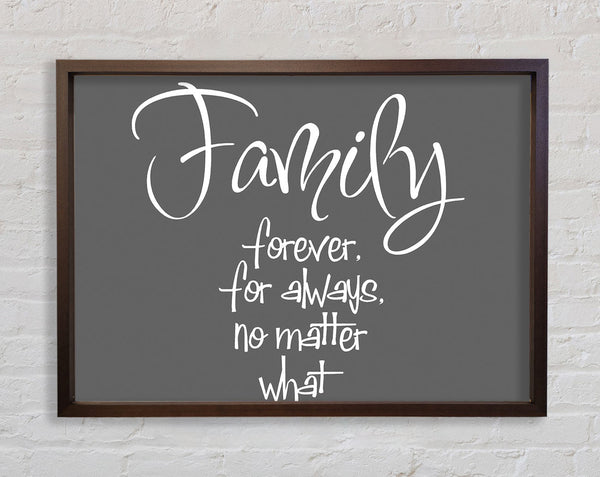 Family Quote Family Forever For Always Grey