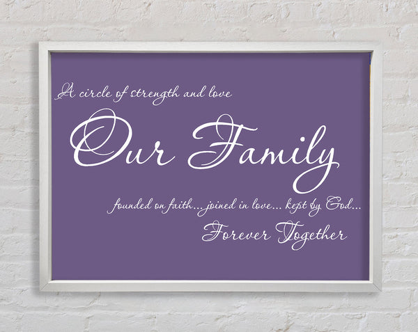 Family Quote Our Family Together Forever Lilac