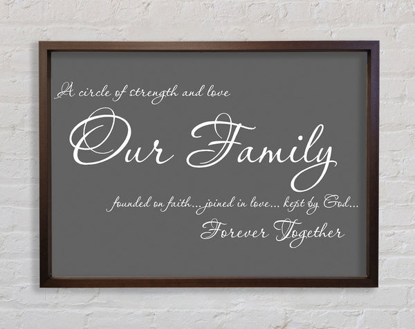 Family Quote Our Family Together Forever Grey