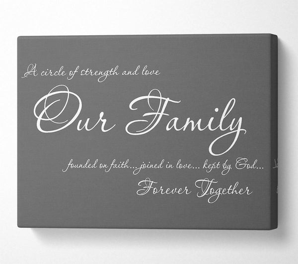 Family Quote Our Family Together Forever Grey