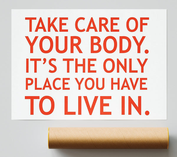 Motivational Quote Take Care Of Your Body