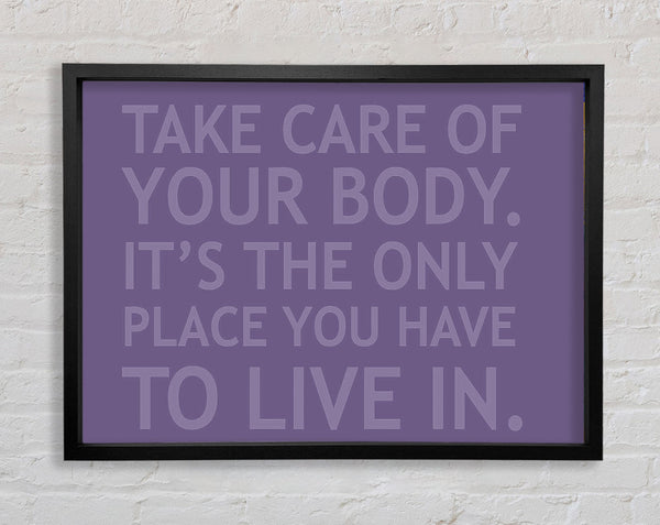 Take Care Of Your Body Lilac