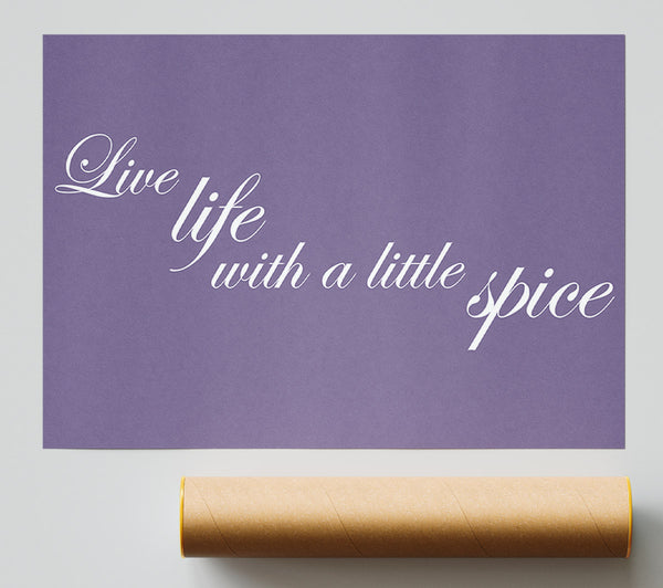 Kitchen Quote Live Life With A Little Spice Lilac