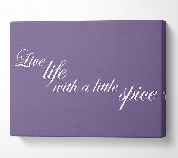 Kitchen Quote Live Life With A Little Spice Lilac