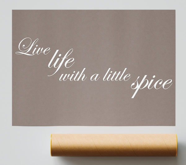 Kitchen Quote Live Life With A Little Spice Beige