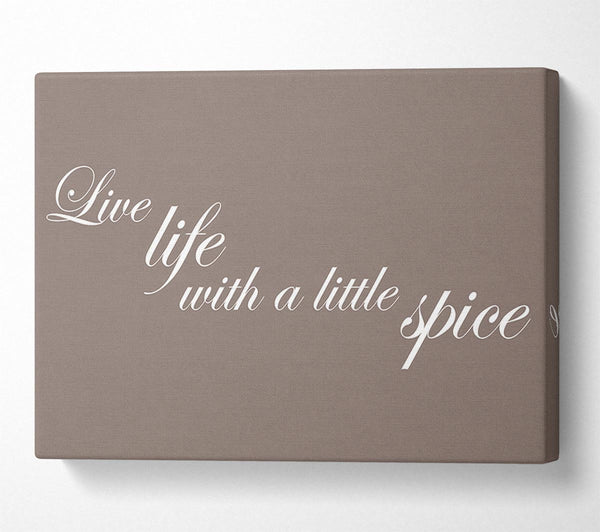 Kitchen Quote Live Life With A Little Spice Beige