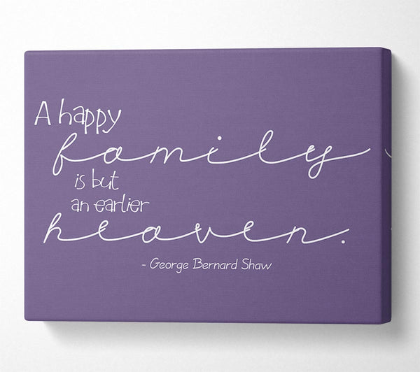 Family Quote George Bernard Shaw A Happy Family Lilac