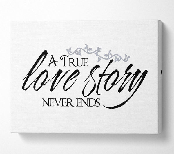 Love Quote A True Love Story Never Ends