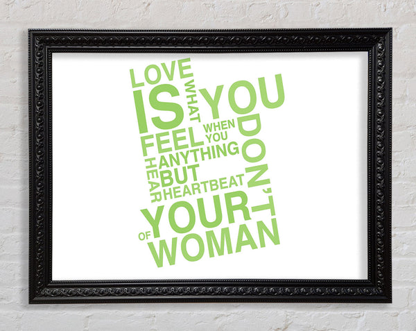 Love Quote Love Is What You Feel Lime Green