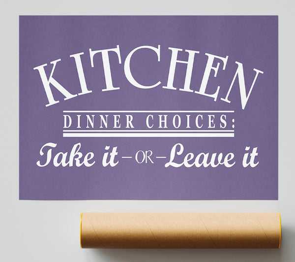 Kitchen Quote Dinner Choices Lilac